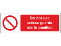 Do Not Use Unless Guards Are In Position - Landscape